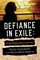 Defiance in Exile