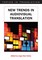 New Trends in Audiovisual Translation