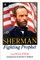 Sherman, Fighting Prophet