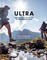 Ultra: The World Atlas of Ultrarunning