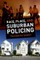 Race, Place, and Suburban Policing