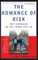 The Romance of Risk