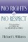 No Rights and No Respect