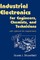 Industrial Electronics for Engineers, Chemists, and Technicians