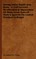 Among Indian Rajahs and Ryots - A Civil Servant's Recollections & Impressions of Thirty-Seven Years of Work & Sport in the Central Provinces & Bengal