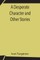 A Desperate Character and Other Stories