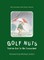Golf Nuts