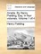 Amelia. by Henry Fielding, Esq. in Four Volumes. Volume 1 of 4