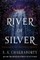 The River of Silver
