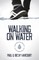 Walking on Water
