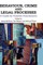 Behaviour, Crime Legal Processes