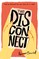 The Disconnect
