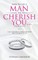How To Get A Man To Cherish You...If You're His Wife