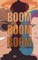 Boom, Boom, Boom