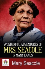 Wonderful Adventures of Mrs Seacole in Many Lands Wonderful Adventures of Mrs Seacole in Many Lands