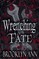 Wrenching Fate