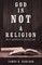 God Is Not a Religion