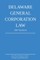 Delaware General Corporation Law; 2017 Edition