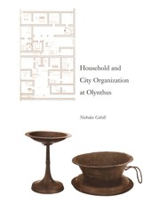 Household and City Organization at Olynthus Household and City Organization at Olynthus