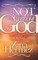 Not Without God