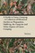 A Guide to Canoe Camping - A Collection of Historical Articles on Preparation, Paddling, the Campsite and Other Aspects of Canoe Camping