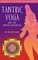 Tantric Yoga and the Wisdom Goddesses