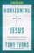 Horizontal Jesus Study Guide