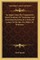 An Inquiry Into the Comparative Moral Tendency of Trinitarian and Unitarian Doctrines in a Series of Letters to the REV. Dr. Miller, of Princeton