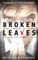 Broken Leaves