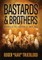 Bastards & Brothers
