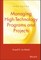 Managing High-Technology Programs and Projects