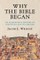 Wright, J: Why the Bible Began
