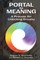 Portal to Meaning
