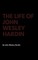 The Life of John Wesley Hardin