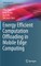 Energy Efficient Computation Offloading in Mobile Edge Computing