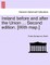 Ireland Before and After the Union ... Second Edition. [With Map.]