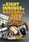 My Eight Innings of Baseball Joy