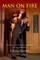 MAN ON FIRE - The Life and Other Accidents of Jim Dowdall, Stuntman