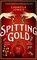 Spitting Gold