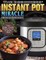 The Beginners' Instant Pot Miracle Cookbook