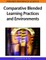 Comparative Blended Learning Practices and Environments