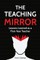 The Teaching Mirror