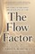 The Flow Factor
