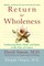 Return to Wholeness