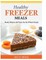 Healthy Freezer Meals