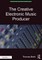 The Creative Electronic Music Producer