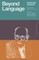 Beyond Language