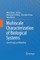 Multiscale Characterization of Biological Systems