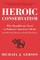 Heroic Conservatism