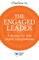 The Engaged Leader